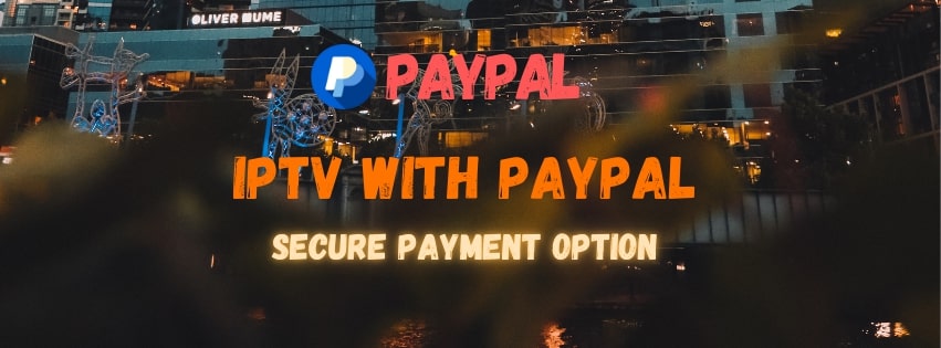 IPTV WIth PayPal